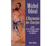L'Harmonie des énergies – Guide de la pratique taoïste et des fondements du shiatsu