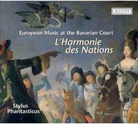 Stylus Phantasticus - Stylus Phantasticus: L Harmonie Des Nations
