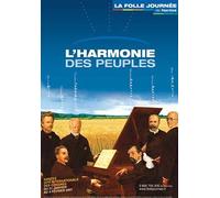 L'harmonie Des Peuples - Folle Journee Nantes 2007
