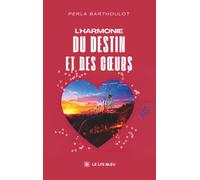 L'harmonie du destin et des coeurs