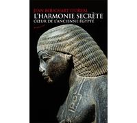 L'harmonie secrète - Coeur de l'ancienne Egypte - Jean Bouchart D'Orval - Almora Eds - broché - Essai