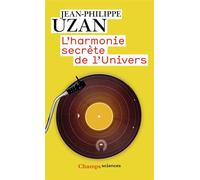 L'harmonie secrète de l'Univers
