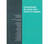 L'harmonisation Des Statuts Entre Ouvriers Et Employes