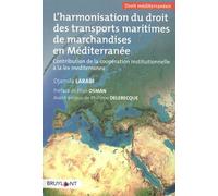 L'harmonisation Du Droit Des Transports Maritimes De Marchandises En Méditerranée