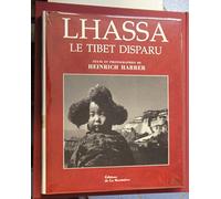 Lhassa, le Tibet disparu