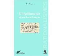 Eric Puisais – L'hégélianisme et son destin français – Broché – L'Harmattan