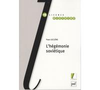 L'hégémonie Soviétique - Histoire De L'urss