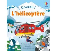L'hélicoptère - Coucou ! - Dès 3 ans - Lara Bryan - Usborne - cartonné - Album jeunesse