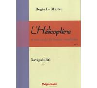 L'hélicoptère et son code de bonne conduite - Navigabilité