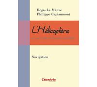 L'Hélicoptère et son code de bonne conduite - Navigation
