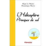 L'hélicoptère, principes de vol