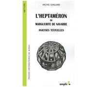 L'heptaméron De Marguerite De Navarre - Analyses Textuelles