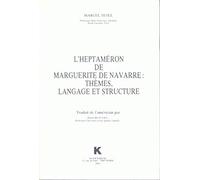 L'heptaméron De Marguerite De Navarre : Thèmes, Langages Et Structure