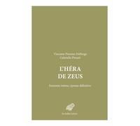 L'Héra de Zeus Ennemie intime, épouse définitive - Vinciane Pirenne-Delforge - Belles Lettres - broché - Etude