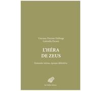 L'Héra de Zeus Vinciane Pirenne-Delforge (Auteur), Gabriella Pironti (Auteur)