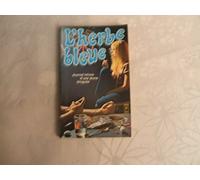 L'herbe bleue, Journal intime d'une jeune droguée