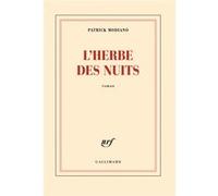 Patrick Modiano – L'herbe des nuits – Roman – Broché – Gallimard