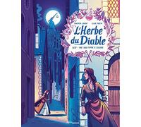 Benjamin Laurent – L'Herbe du diable – 1630 : Une sage-femme à Cologne – Cartonné – Bande dessinée