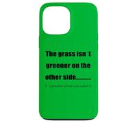 l'herbe est Plus Verte là où Vous l'arrosez Coque pour iPhone 13 Pro Max