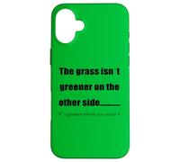 l'herbe est Plus Verte là où Vous l'arrosez Coque pour iPhone 16 Plus