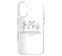 l'herbe fane, la Fleur s'estompe mais la Parole de Notre Dieu Coque pour iPhone 17