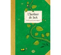 L'Herbier de Jack.Tous les secrets des plantes magiques !