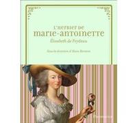 L'herbier de Marie-Antoinette Elisabeth de Feydeau (Auteur), Catherine Pégard (Préface), Alain Baraton (Editeur du volume)