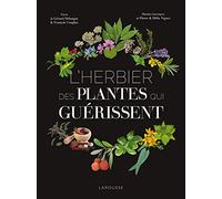 L'Herbier des plantes qui guérissent
