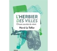L'herbier des villes Hervé Le Tellier (Auteur)