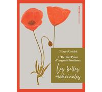 L'herbier peint d'Auguste Bonthoux Les belles médicinales - Georges Gastaldy - Ovadia Eds - broché - Guide
