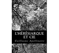 L'hérésiarque et Cie