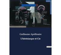 L'hèrèsiarque et Cie