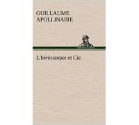 L'hérésiarque et Cie