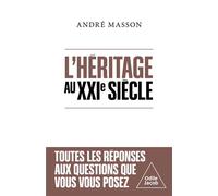 L'Héritage au XXIe siècle - André Masson - Odile Jacob - broché - Essai