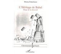 L'Héritage de Babel Éloge de la diversité - Bluma Finkelstein - L'harmattan - broché - Essai