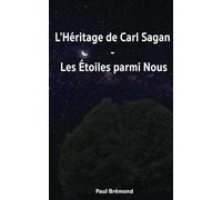 L'Héritage de Carl Sagan: Les Étoiles parmi Nous
