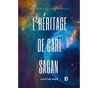 L'Héritage de Carl Sagan Les Étoiles parmi Nous - Paul Bremond - Orbita Media - broché - Essai