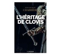 L'héritage de Clovis - Jean-Jacques Charrière - Moissons noires - Poche - Roman