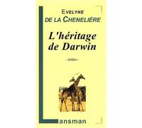 L'héritage de Darwin - Evelyne de La Chenelière - Lansman Eds - broché - Théâtre