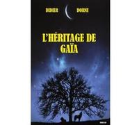 L'Héritage de Gaïa Didier Dorne (Auteur)