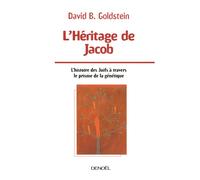 L'Héritage de Jacob L'histoire des Juifs à travers le prisme de la génétique - B.David Goldstein - Denoël - broché - Essai