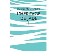 L'heritage de jade: D'une rive à l'autre, Tempêtes et Eclaircies