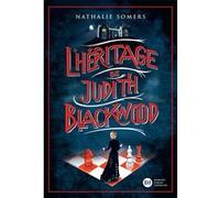 L'Héritage de Judith Blackwood Nathalie Somers (Auteur), Antonin Faure (Conception couverture ou illustration)