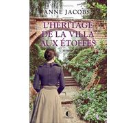 L'héritage de la villa aux étoffes - Anne Jacobs - Charleston - broché - Roman