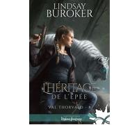 L'héritage de l'épée Val Thorvald, T8 - Lindsay Buroker - Collection Infinity - broché - Roman