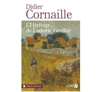 L'héritage de Ludovic Grollier - Didier Cornaille - Presses De La Cite - broché - Roman