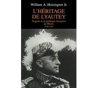 L'héritage de Lyautey