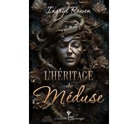 L'héritage de Méduse - Ingrid Rowen - Cordes De Lune - broché - Roman