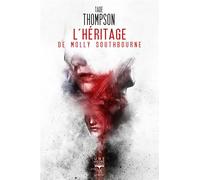 L'Héritage de Molly Southbourne 2022 - Tade Thompson - Le Belial Eds - Poche - Roman