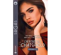 L'héritage des Chatsfield: La tentation d'une héritière - Rivaux et amants - Un si troublant époux - Entre amour et soupçon